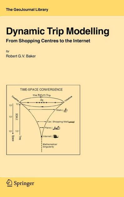 Dynamic Trip Modelling From Shopping Centres to the Internet Epub