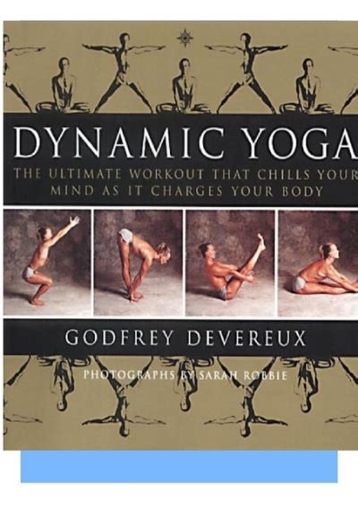 Dynamic Yoga The Ultimate Workout that Chills Your Mind as it Charges Your Body Kindle Editon
