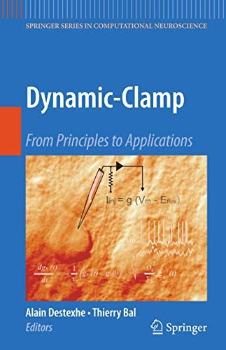 Dynamic-Clamp From Principles to Applications 1st Edition Epub
