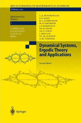 Dynamical Systems, Ergodic Theory and Applications 2nd Expanded and Revised Edition Reader