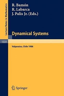 Dynamical Systems Valparaiso. Proceedings of a Symposium Held in Valparaiso, Chile, Nov. 24-29, 1986 Reader