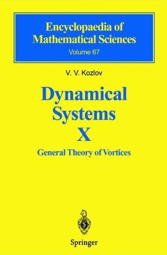 Dynamical Systems X General Theory of Vortices 1st Edition Kindle Editon