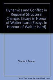 Dynamics and Conflict in Regional Structural Change Essays in Honor of Walter Isard Kindle Editon