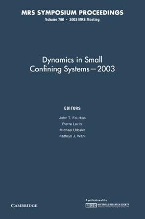 Dynamics in Small Confining Systems Reader