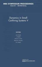 Dynamics in Small Confining Systems IV Symposium Held November 30-December 3, 1998, Boston, Massach Reader