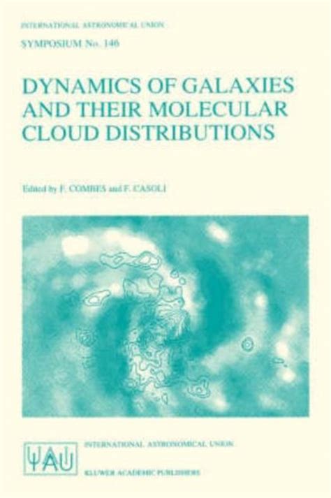 Dynamics of Galaxies and their Molecular Cloud Distributions 1st Edition Kindle Editon