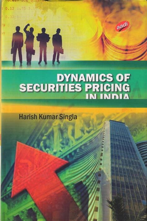 Dynamics of Securities Pricing in India PDF