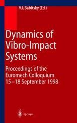 Dynamics of Vibro-Impact Systems Proceedings of the Euromech Colloquium Kindle Editon