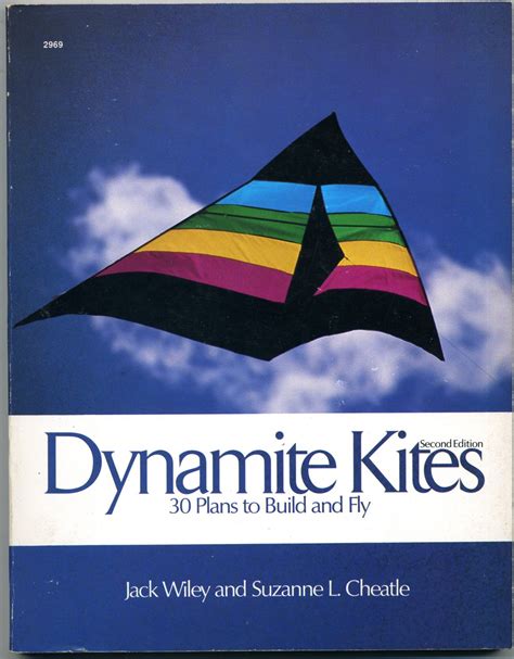 Dynamite Kites 30 Plans to Build and Fly Reader