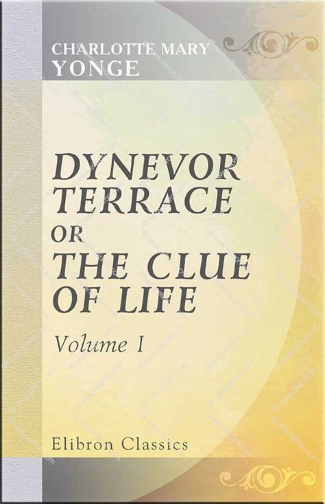 Dynevor Terrace Or the Clue of Life Volume 1 Epub