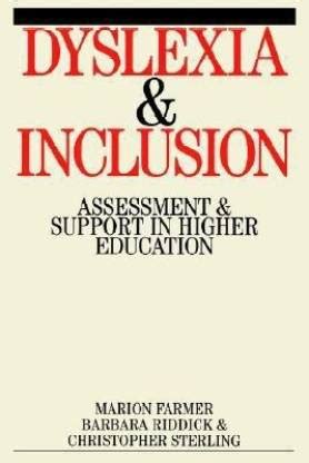 Dyslexia and Inclusion Assessment and Support in Higher Education Reader