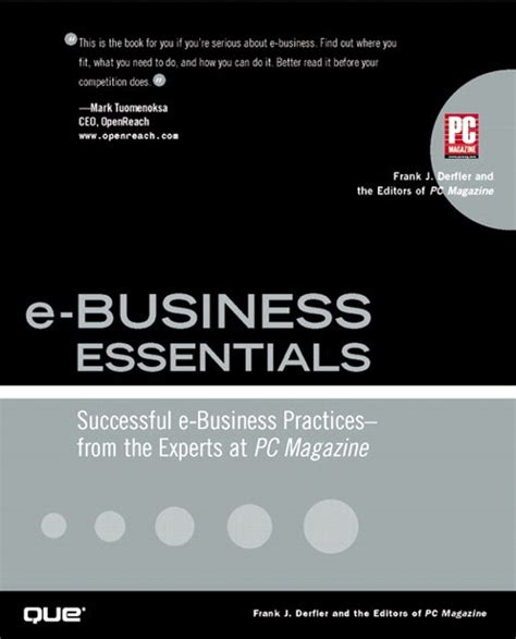E-Business Essentials Successful E-Business Practices - From the Experts at PC Magazine Reader