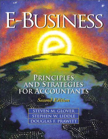 E-Business Principles and Strategies for Accountants Reader