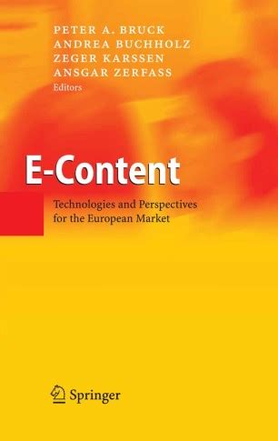 E-Content Technologies and Perspectives for the European Market 1st Edition Reader