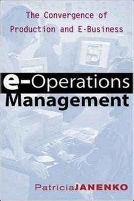 E-Operations Management The Convergence of Production and E-Business Epub