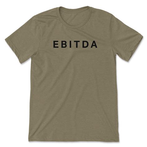 EBITDA T-Shirt: A Unique Way to Express Your Financial Acumen