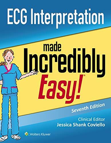 ECG Interpretation Made Incredibly Easy Incredibly Easy Series Epub