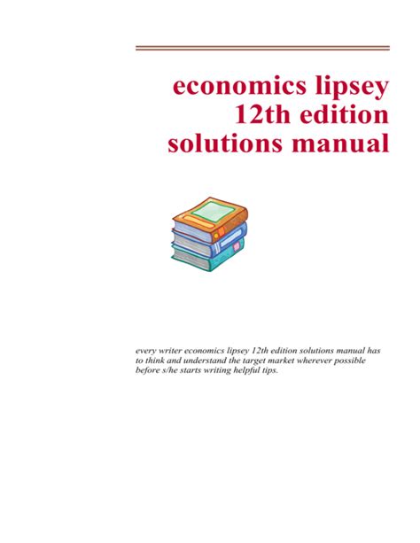 ECONOMICS LIPSEY 12TH EDITION SOLUTIONS MANUAL Ebook Kindle Editon