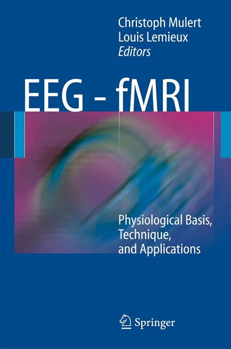 EEG - fMRI Physiological Basis, Technique, and Applications Kindle Editon