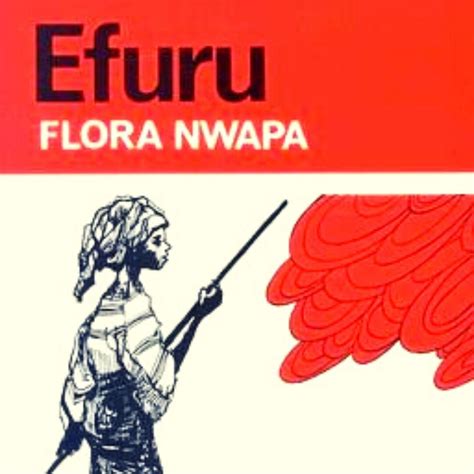 EFURU NWAPA FLORA: Download free PDF ebooks about EFURU NWAPA FLORA or read online PDF viewer. Search Kindle and iPad ebooks wit Epub