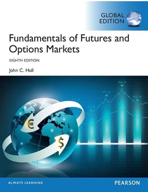 EIGHTH EDITION FUNDAMENTALS OF FUTURES AND OPTIONS .. PDF