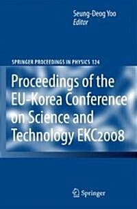 EKC2008 Proceedings of the EU-Korea Conference on Science and Technology 1 Ed. 08 Reader