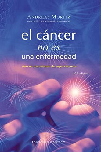 EL CANCER NO ES UNA ENFERMEDAD Spanish Edition Doc