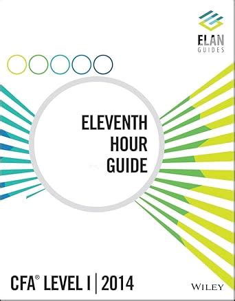 ELAN ELEVENTH HOUR GUIDE CFA Ebook PDF