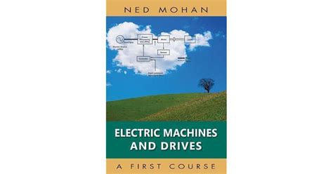 ELECTRIC MACHINES AND DRIVES A FIRST COURSE SOLUTIONS Ebook Doc