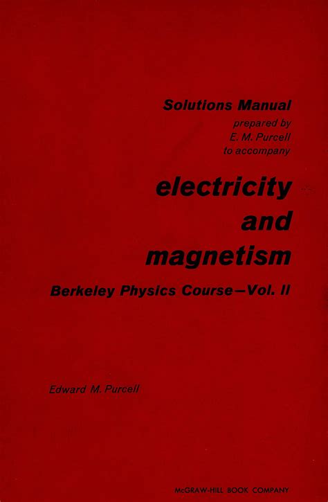 ELECTRICITY AND MAGNETISM PURCELL SOLUTIONS MANUAL Ebook Doc