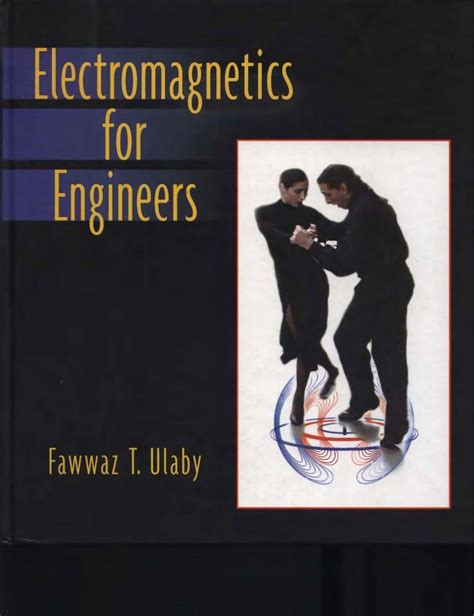 ELECTROMAGNETICS FOR ENGINEERS 2005 FAWWAZ TAYSSIR ULABY Ebook Reader