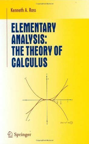 ELEMENTARY ANALYSIS THE THEORY OF CALCULUS ROSS Ebook Reader