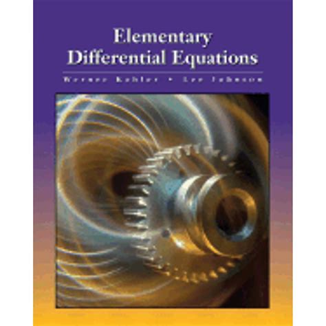 ELEMENTARY DIFFERENTIAL EQUATIONS KOHLER AND JOHNSON SOLUTIONS Ebook Kindle Editon