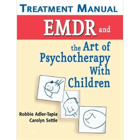 EMDR and the Art of Psychotherapy with Children Treatment Manual Kindle Editon