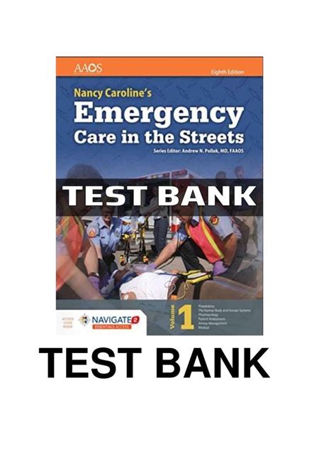 EMERGENCY CARE IN THE STREETS 7TH EDITION TEST BANK Ebook Doc