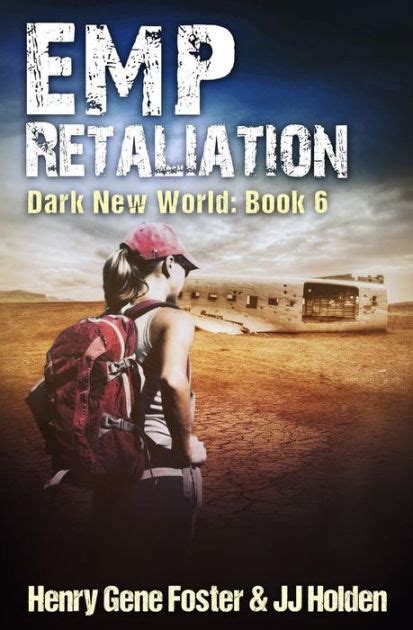 EMP Retaliation Dark New World Book 6 An EMP Survival Story Volume 6 Reader