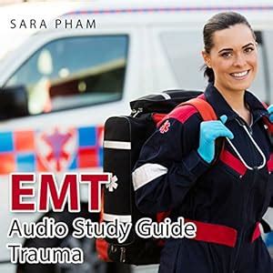 EMT Audio Study Guide Trauma Edition Kindle Editon