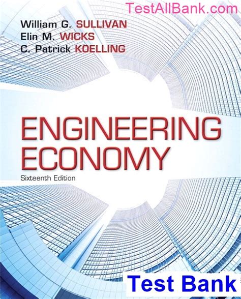 ENGINEERING ECONOMY 16TH EDITION WILLIAM G SULLIVAN PDF BOOK PDF