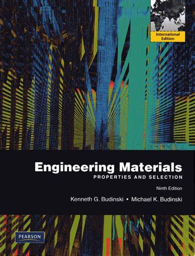 ENGINEERING MATERIALS PROPERTIES AND SELECTION BY BUDINSKIENGINEERING MATERIALS AND METALLURGY BY SRINIVASAN PDF Doc