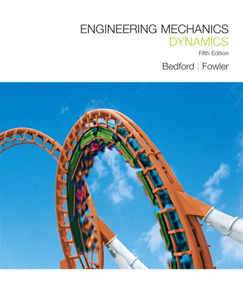 ENGINEERING MECHANICS DYNAMICS 5TH EDITION BEDFORD FOWLER SOLUTIONS  MANUAL PDF Ebook Epub