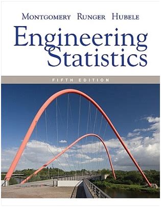ENGINEERING STATISTICS 5TH EDITION MONTGOMERY SOLUTIONS MANUAL Ebook Kindle Editon