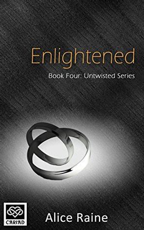 ENLIGHTENED UNTWISTED 3 BY ALICE RAINE Ebook PDF