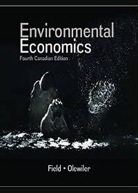 ENVIRONMENTAL ECONOMICS 3RD CANADIAN EDITION Ebook Reader