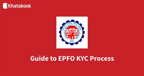 EPFO Member KYC Update: Essential Information and Guide for a Hassle-Free Process