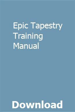 EPIC TAPESTRY TRAINING MANUAL Ebook Reader