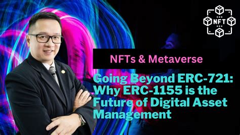 ERC-1155: Transforming Digital Asset Management in the Metaverse and Beyond