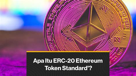 ERC20: The Ethereum Token Standard