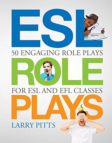 ESL Role Plays 50 Engaging Role Plays for ESL and EFL Classes Kindle Editon