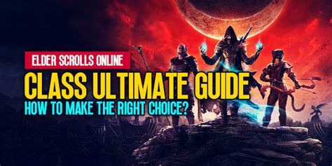 ESO Best Class: Ultimate Guide to Choosing the Perfect Character for Your Playstyle