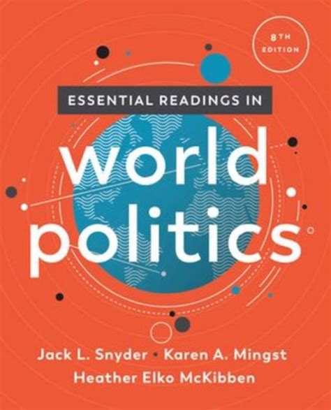 ESSENTIAL READINGS IN WORLD POLITICS 3RD EDITION Ebook Doc